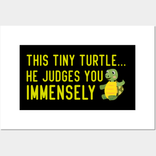 This tiny turtle... he judges you immensely Posters and Art